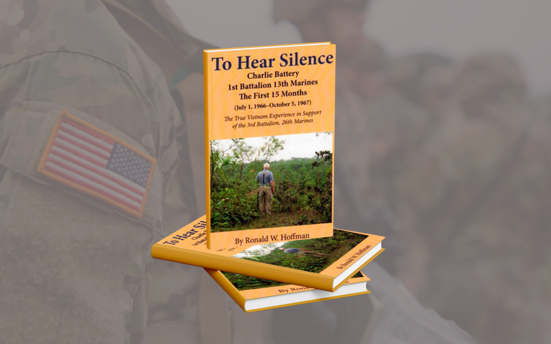 To Hear Silence by Ronald W. Hoffman